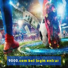 9000.com bet login entrar